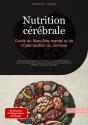 Nutrition Cérébrale: Guide Du Bien-Être Mental Et De L'Optimisation Du Cerveau - Preview