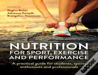Nutrition For Sport, Exercise And Performance
