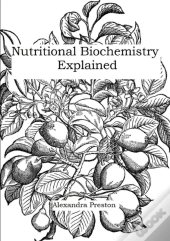 Nutritional Biochemistry Explained