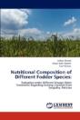 Nutritional Composition Of Different Fodder Species - Preview