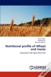 Capa do artigo Nutritional Profile Of Wheat And Maize