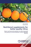 Nutritional Supplements For Better Quality Citrus