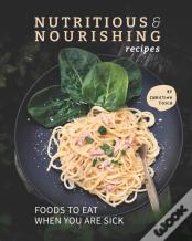 Nutritious & Nourishing Recipes