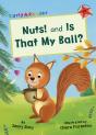 Nuts! And Is That My Ball? - Preview