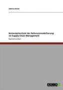 Nutzenpotentiale Der Referenzmodellierung Im Supply Chain Management