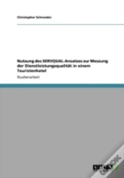 Capa do artigo Nutzung Des Servqual-Ansatzes Zur Messung Der Dienstleistungsqualitaã‚Â¤T In Einem Touristenhotel