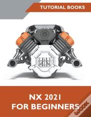 Nx 2021 For Beginners