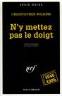 N'Y Mettez Pas Le Doigt - Preview
