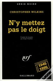 N'Y Mettez Pas Le Doigt