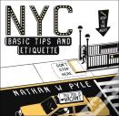 Nyc Basic Tips And Etiquette