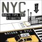 Nyc Basic Tips And Etiquette - Preview