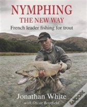 Nymphing - The New Way