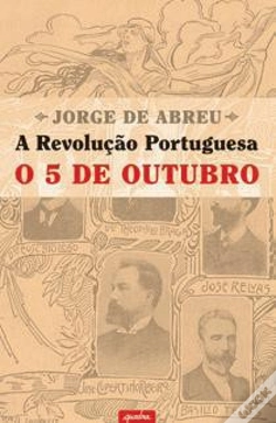 Capa do artigo O 5 de Outubro - A Revolução Portuguesa