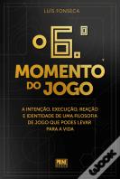 O 6º Momento do Jogo