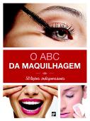 O ABC da Maquilhagem