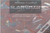 O Aborto - Causas e Soluções