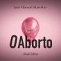 O Aborto - Preview