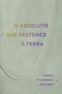 O Absoluto que Pertence à Terra - Preview