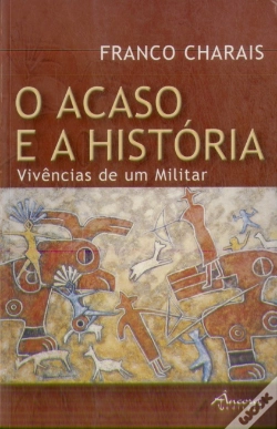 Capa do artigo O Acaso e a História. Vivências de um Militar