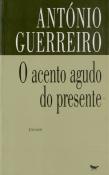 O Acento Agudo do Presente