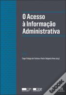 O Acesso à Informação Administrativa