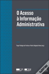 O Acesso à Informação Administrativa