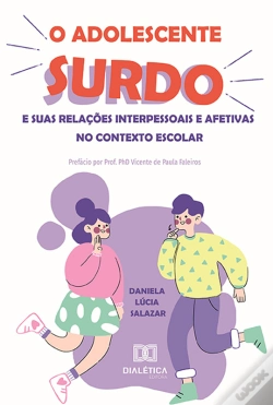 Capa do artigo O Adolescente Surdo E Suas Relações Interpessoais E Afetivas No Contexto Escolar