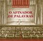 O Afinador de Palavras - Preview