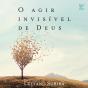 O Agir Invisível De Deus - Preview