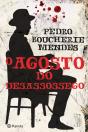 O Agosto Do Desassossego - Preview