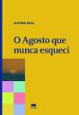 O Agosto que Nunca Esqueci - Preview