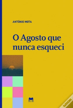 Capa do artigo O Agosto que Nunca Esqueci