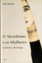 O Alcoolismo e as Mulheres - Preview