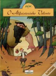 O alfaiatezinho valente