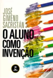 Capa do artigo O Aluno Como Invenção