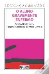 O Aluno Gravemente Enfermo