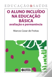 O Aluno Incluído Na Educação Básica