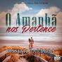 O Amanhã Nos Pertence - Preview