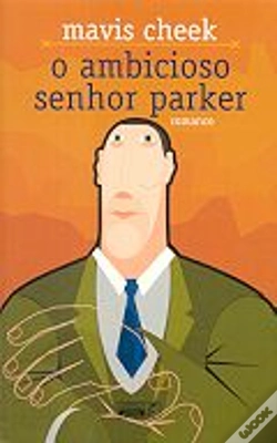Capa do artigo O Ambicioso Senhor Parker