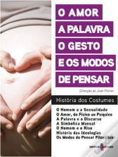 O Amor, a Palavra, o Gesto e os Modos de Pensar