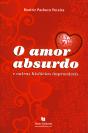 O Amor Absurdo e Outras Histórias Improváveis - Preview
