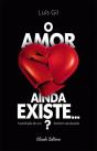 O Amor Ainda Existe...? - Preview