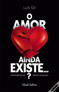 Capa do artigo O Amor Ainda Existe...?
