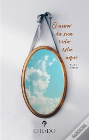 Capa do artigo O Amor Da Sua Vida Está Aqui