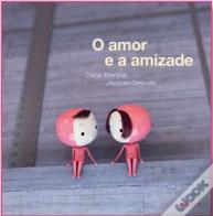 O amor e a amizade