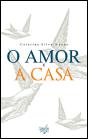 O Amor e a Casa - Preview