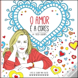 Capa do artigo O Amor é a Cores com Teresa Guilherme