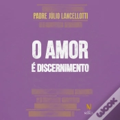 Capa do artigo O Amor É Discernimento