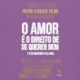 O Amor É O Direito De Se Querer Bem E Ter Gratidão Pela Vida - Preview