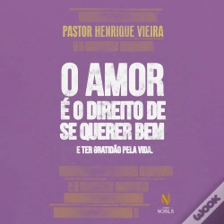 Capa do artigo O Amor É O Direito De Se Querer Bem E Ter Gratidão Pela Vida